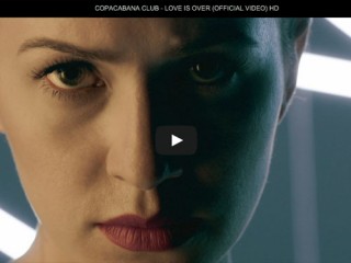COPACABANA CLUB – LOVE IS OVER